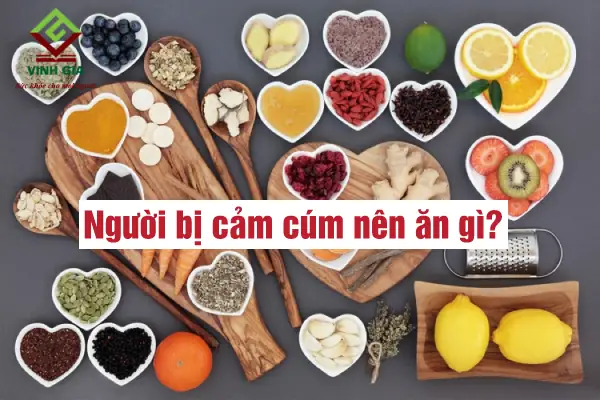 Ăn Gì Để Giải Cảm Cúm Nhanh Khỏi: Thực Phẩm Nên Dùng Cho Người Bị Cúm