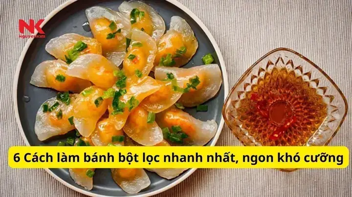 Cách Làm Bánh Bột Lọc Miền Bắc Chuẩn Vị Hà Nội Dẻo Dai, Trong Veo Tại Nhà Cách Làm Bánh Bột Lọc Miền Bắc Chuẩn Vị Hà Nội Dẻo Dai, Trong Veo Tại Nhà