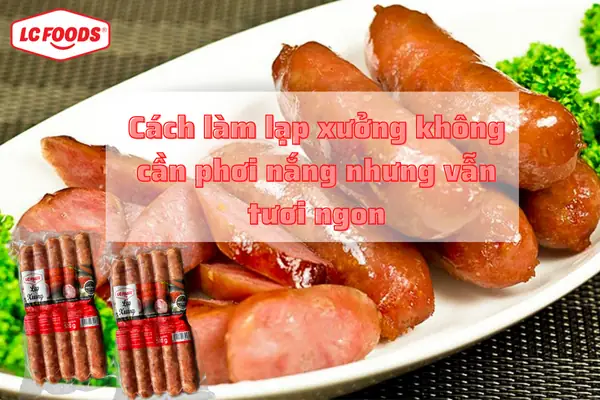 Hướng Dẫn Cách Làm Lạp Xưởng Không Cần Phơi Nắng Tại Nhà Tươi Ngon, Cấp Tốc Hướng Dẫn Cách Làm Lạp Xưởng Không Cần Phơi Nắng Tại Nhà Tươi Ngon, Cấp Tốc