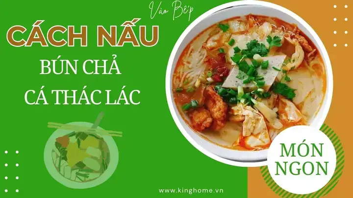 Hướng Dẫn Cách Nấu Bún Chả Cá Để Bán Chuẩn Vị Cho Người Kinh Doanh