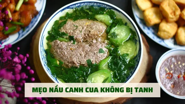 Cách Nấu Canh Cua Đồng Không Bị Tanh Sạch Mùi Cho Bữa Cơm Gia Đình Cách Nấu Canh Cua Đồng Không Bị Tanh Sạch Mùi Cho Bữa Cơm Gia Đình