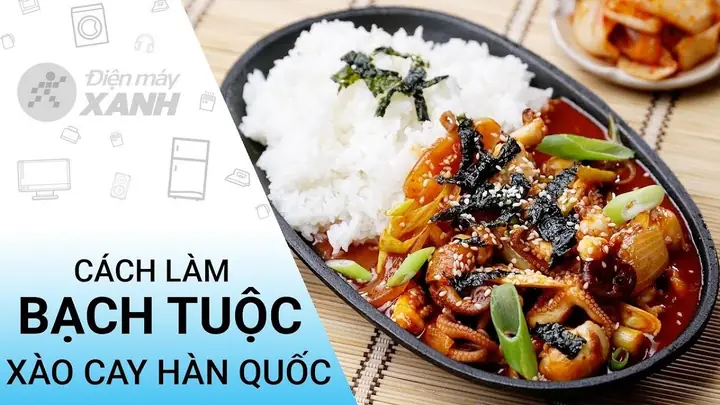 Cách Làm Cơm Bạch Tuộc Xào Cay Chuẩn Vị Hàn Quốc Tại Nhà