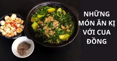 Tổng Hợp Các Loại Rau Củ Kỵ Với Cua Đồng Mà Người Nội Trợ Cần Tránh Khi Nấu Canh