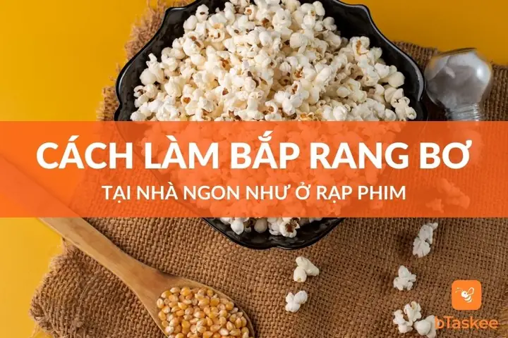 Cách Làm Bỏng Ngô Giòn Tan Tại Nhà Chỉ Trong 5 Phút Cách Làm Bỏng Ngô Giòn Tan Tại Nhà Chỉ Trong 5 Phút
