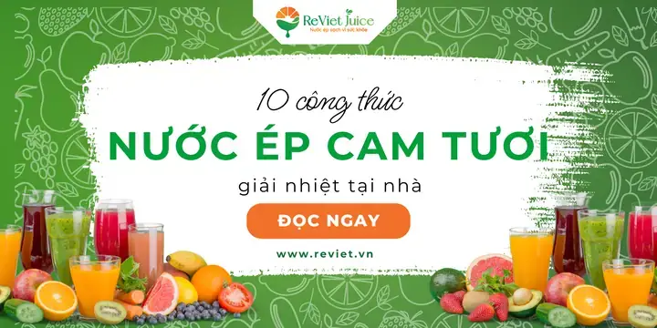 Tổng Hợp Các Công Thức Nước Ép Cam Mix Với Gì Thơm Ngon, Bổ Dưỡng Cho Gia Đình