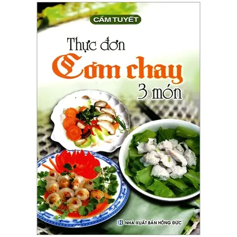 Gợi Ý Thực Đơn Chay 3 Món Đủ Chất, Tiết Kiệm Cho Người Mới Bắt Đầu Gợi Ý Thực Đơn Chay 3 Món Đủ Chất, Tiết Kiệm Cho Người Mới Bắt Đầu