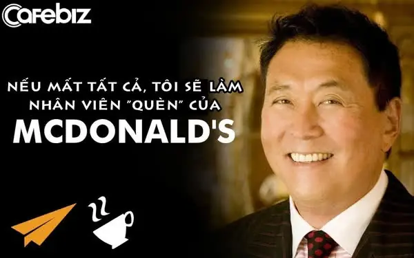 Robert Kiyosaki Là Ai? Tiểu Sử, Triết Lý Tài Chính & 7 Cấp Độ Đầu Tư Cốt Lõi Robert Kiyosaki Là Ai? Tiểu Sử, Triết Lý Tài Chính & 7 Cấp Độ Đầu Tư Cốt Lõi